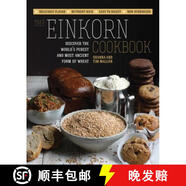 【2-3周達】The Einkorn Cookbook: Discover the World's Purest and Most Ancient Form of Wheat: Delicious ~