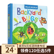 【120選5】Hello, World! 紙板書 你好科學(xué)小世界 幼兒科普百科 First Explorers 小小探索家 幼兒STEM啟蒙圖畫書 Backyard Bugs 花園昆蟲