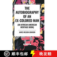 【4周達(dá)】The Autobiography of an Ex-Colored Man (an African American Heritage Book)