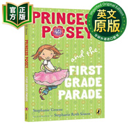 波西公主和一年級游行01 英文原版 Princess Posey and the First Grade Parade 英文版 Greene, Stephanie 藍思閱讀指數520L