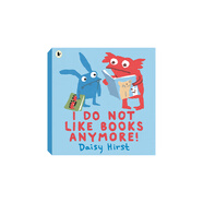 I Do Not Like Books Anymore Daisy Hirst