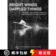 【2-3周達(dá)】Bright Wings, Dappled Things: Poems of Gerard Manley Hopkins Sj & Photographs by Fr Francis ~