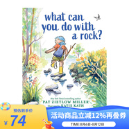 英文原版 What Can You Do with a Rock? 你能用石頭做什么 精裝 探索人和自然的關(guān)系 巖石知識科普繪本圖畫書