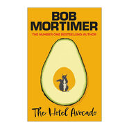 牛油果旅館 英文原版 The Hotel Avocado 蜜柑情結續集 鮑勃·莫蒂默 英文版 進(jìn)口英語(yǔ)原版書(shū)籍