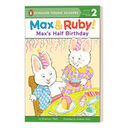 【二手書】Max's Half Birthday Max and Ruby - Penguin Young Readers Level 2 企鵝青少分級(jí)閱讀2級(jí)藍(lán)思閱讀指數(shù)290L 英文原版