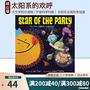 英文原版 Star of the Party:The Solar System Celebrates! 派對之星 講述了太陽系及其所有恒星 科普繪本 天文學知識讀物 綠山墻