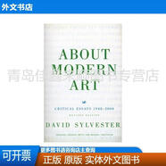 正版About Modern Art: Critical Essays 1948-2000 (Revised Edition