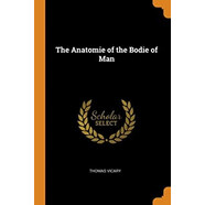 預(yù)訂  The Anatomie of the Bodie of Man 人體解剖學(xué): 9780859919777