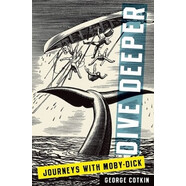 預訂  Dive Deeper: Journeys with Moby-Dick 深潛:與白鯨一起旅行: 9780199855735