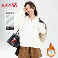 班尼路（Baleno）半拉鏈設計感翻領(lǐng)衛衣女2025秋冬季新款加絨加厚保暖外穿內搭上衣