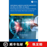 【3-4周達(dá)】Exploring Medical Biotechnology- in vivo, in vitro, in silico: Biotechnology from Labs to Cl~