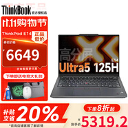 ThinkPad 聯(lián)想E14 【補貼20%】2025超能版可選 E系列小新款輕薄便攜大學(xué)生商務(wù)辦公筆記本電腦 Ultra5-125H 16G 1T 高分屏 IPS全高清護眼屏丨獨顯級顯卡丨全新升級