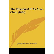 按需印刷 The Memoirs Of An Arm-Chair (1864)