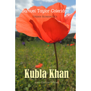 Kubla Khan and Other Poems