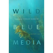 【3-6周達(dá)】Wild Blue Media: Thinking Through Seawater