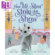 Sarah Klise：How Mr. Silver Stole the Show 愛出風(fēng)頭的貓貓 英文原版 進(jìn)口圖書 兒童繪本 動物故事圖畫書 精裝