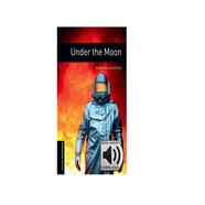 Oxford Bookworms Library: Level 1: Under the Moon MP3 Pack 1級：在月亮下面(英文原版 附MP3音頻下載激活碼)