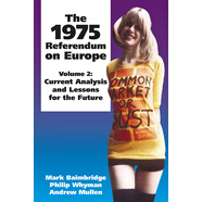 The 1975 Referendum on Europe - Volume 2 : Current Analysis and Lessons for the Future