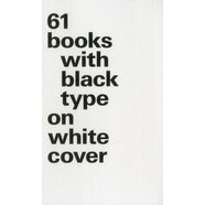 61 Books With Black Type On White Cover