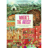Where'S The Artist? From Cave To Paintings To Modern Art: A Look And Find Book