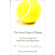The Inner Game of Tennis: The Classic Guide to t 英文原版