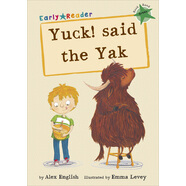Yuck Said The Yak (Early Reader)