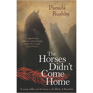 THE HORSES DIDN'T COME HOME