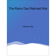 The Rainy Day Railroad War