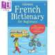 少兒學(xué)法語(yǔ) 入門詞典 附線上發(fā)音查詢 法文原版 French Dictionary for Beginners Francoise Holmes 語(yǔ)言學(xué)習(xí)