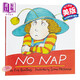 汪培珽推薦階段 No nap 英文原版繪本 沒有午睡 幼兒讀物汪培珽推薦私房英文書單階