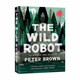 荒島機(jī)器人 英文原版小說(shuō) The Wild Robot 彼得布朗 Peter Brown 機(jī)器人荒島生存 冒險(xiǎn)之旅 藍(lán)思 (Lexile) 閱讀分級(jí) 740L