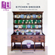 The Kitchen Dresser: Praise Of A Furniture Icon 進(jìn)口藝術(shù) 廚柜：對(duì)一種標(biāo)志性家具的贊美 T&H