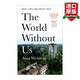 The World Without Us 英文原版 沒(méi)有我們的世界 艾倫·韋斯曼Alan Weisman 英文版 進(jìn)口英語(yǔ)原版書籍
