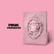 粉墨 BLACKPINK 迷你2輯 KILL THIS LOVE 專(zhuān)輯 PINK版