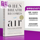 預(yù)售 當(dāng)呼吸化為空氣 保羅 卡拉尼什 When Breath Becomes Air 英文原版  Paul Kalanithi 神經(jīng)外科醫(yī)生