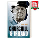 Churchill and Ireland 英文原版 丘吉爾和愛爾蘭 英文版 進口英語原版書籍