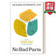 No Bad Parts 英文原版 沒(méi)有不好的你 用內在家庭系統IFS翻轉你我的人生 理查德·施沃茨 英文版