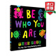 預售  Be Who You Are 英文原版 做你自己 兒童成長(cháng)教育圖畫(huà)故事書(shū) Todd Parr 精裝繪本 英文版 進(jìn)口英語(yǔ)原版書(shū)籍