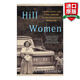 Hill Women 英文原版 山區婦女在阿巴拉契亞山脈尋找家庭和前進(jìn)的道路 女性傳記 英文版