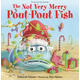 現(xiàn)貨 不快樂的撅嘴魚 兒童繪本故事書 Deborah Diesen 英文原版 The Not Very Merry Pout-Pout Fish 1-4歲