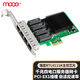 魔羯（MOGE）臺式機PCIE四口千兆網(wǎng)卡 服務(wù)器軟路由千兆有線(xiàn)網(wǎng)卡內置自適應網(wǎng)卡 瑞昱RTL8111H芯片  MC2258