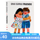 英文原版 Friends 朋友 紙板書 好餓的毛毛蟲(chóng)同作者艾瑞卡爾新作 想象力 Eric Carle 綠山墻 低幼認(rèn)知啟蒙繪本圖畫書