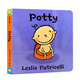 教寶寶上廁所繪本拉粑粑 on my potty 名家 leslie patricelli紙板書(shū)進(jìn)口英文原版2-3-5歲兒童行為習慣早教圖畫(huà)書(shū)幼兒童書(shū)