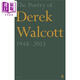 預(yù)售 德里克 沃爾科特詩(shī)集 The Poetry of Derek Walcott 1948 2013 英文原版 Derek Walcott Estate