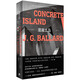 混凝土島（賽博朋克文學(xué)導師巴拉德力作。尼爾·蓋曼、韓松、陳楸帆推崇備至）