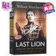 The Last Lion 英文原版 *后的雄獅：丘吉爾傳1874-1932