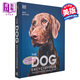 DK 狗狗圖解百科 The Dog Encyclopedia The Definitive Visual Guide 英文原版 狗狗百科 養(yǎng)狗指南