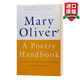 英文原版 詩(shī)歌手冊(cè)A Poetry Handbook瑪麗奧利弗 Oliver Mary Oliver
