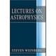 Lectures on Astrophysics 英文原版 史蒂文·溫伯格：天體物理學(xué)講座 諾貝爾獎