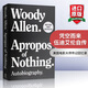 Apropos of Nothing 英文原版 憑空而來(lái) 伍迪艾倫自傳 英文版